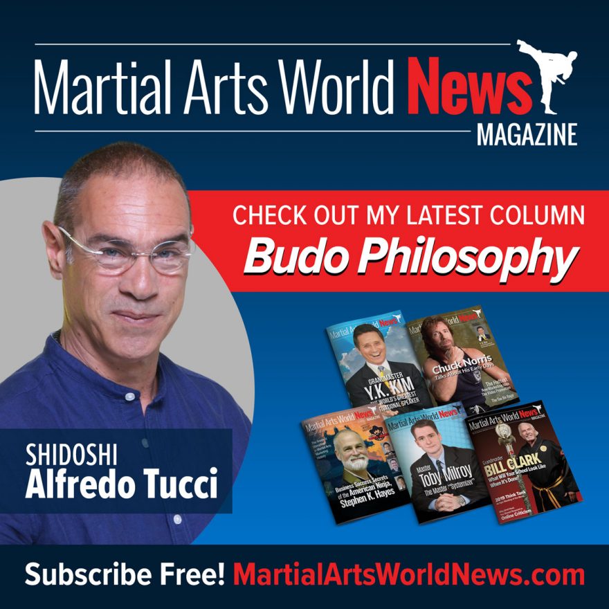 Check Out Shidoshi Alfredo Tucci’s Latest Column in Martial Arts World News Magazine! Shidoshi Alfredo Tucci