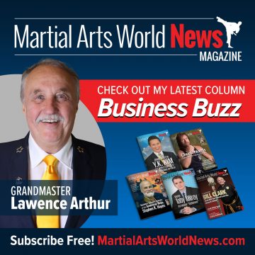 Check Out Grandmaster Lawrence Arthur’s Latest Column in Martial Arts World News Magazine! Grandmaster Lawrence Arthur