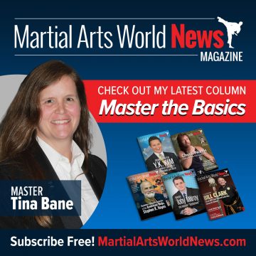Check Out Master Tina Bane’s Latest Column in Martial Arts World News Magazine! Master Tina Bane