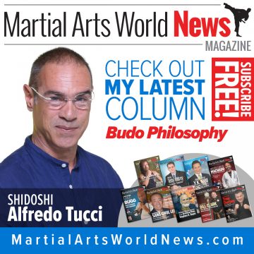 Check Out Shidoshi Alfredo Tucci’s Latest Column in Martial Arts World News Magazine! Alfredo Tucci