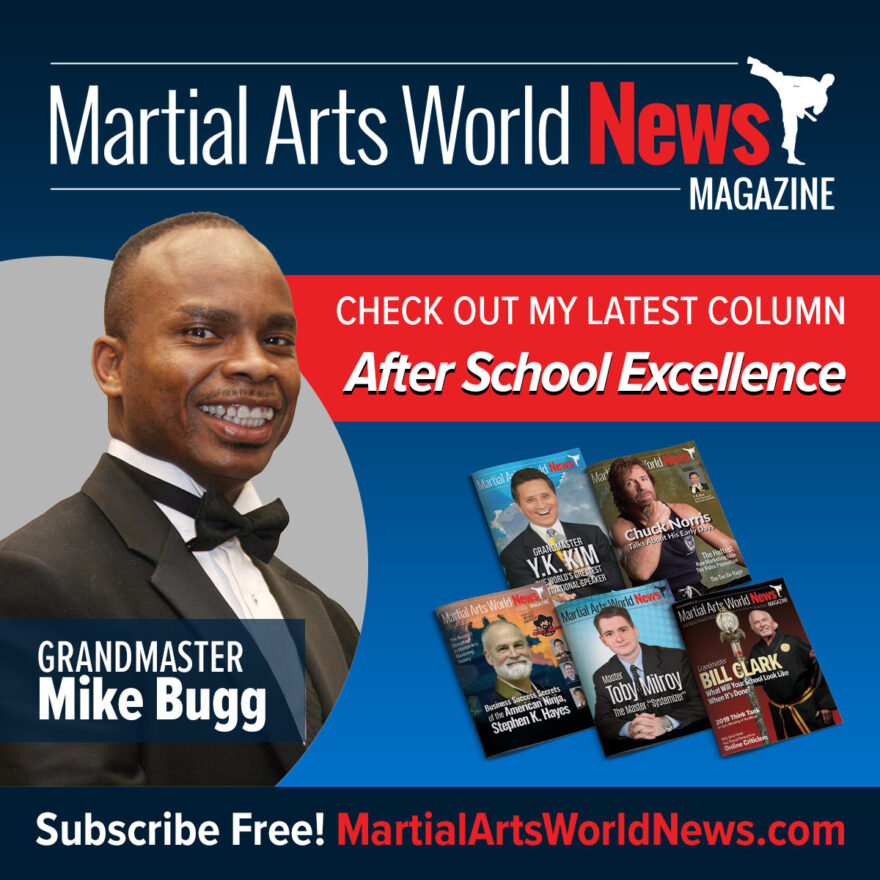 Here is Grandmaster Mike Bugg’s Latest Contribution to Martial Arts World News Magazine!